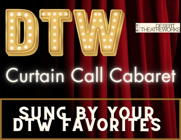 CURTAIN CALL CABARET: DTW SINGS BROADWAY