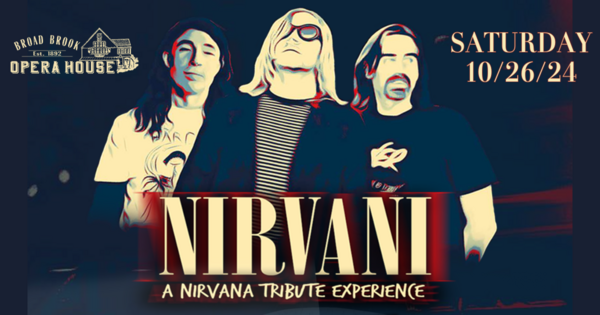 Nirvani - A Nirvana Experience @ Broad Brook Opera House