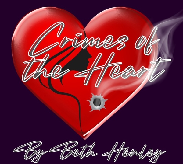 Crimes of the Heart via ThunderTix